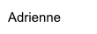 Adrienne