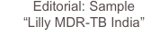 Editorial: Sample
“Lilly MDR-TB India”