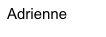 Adrienne