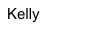 Kelly