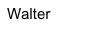 Walter