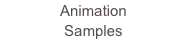 Animation
Samples