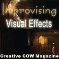 Improvising Visual Effects